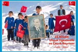 23 Nisan Ulusal Egemenlik ve Çocuk Bayramı Kutlu Olsun