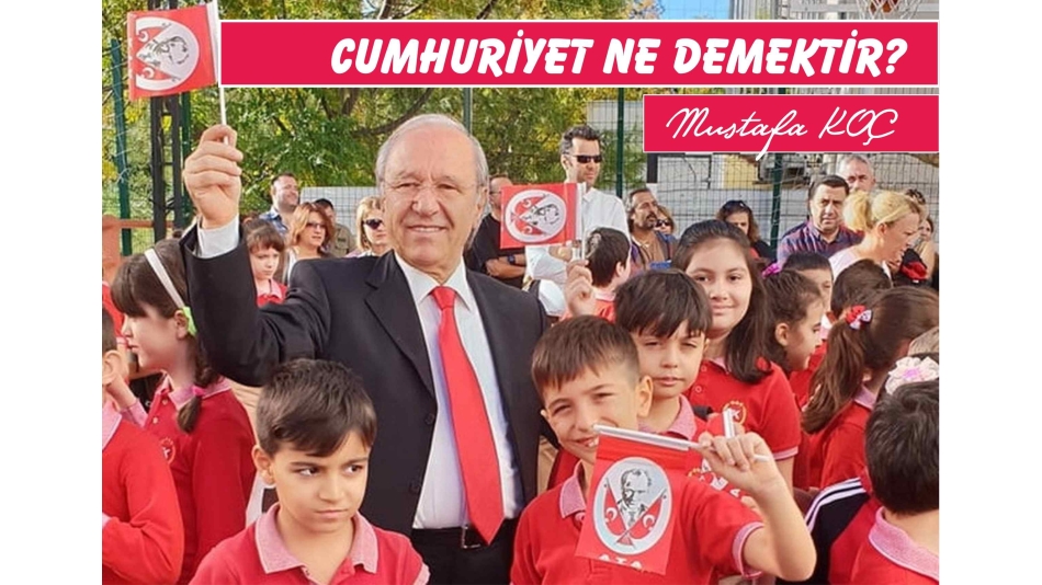 CUMHURİYET NE DEMEKTİR?