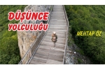 BİR DÜŞÜNCE YOLCULUĞU 
