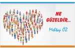 NE GÜZELDİR…