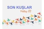 SON KUŞLAR