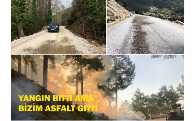 Yangın Bitti Ama Bizim Asfalt Gitti