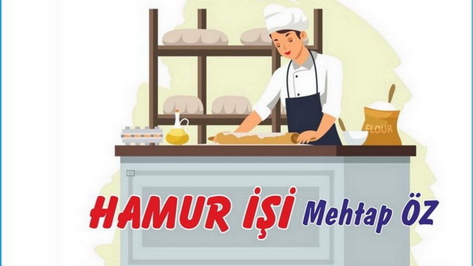 HAMUR İŞİ