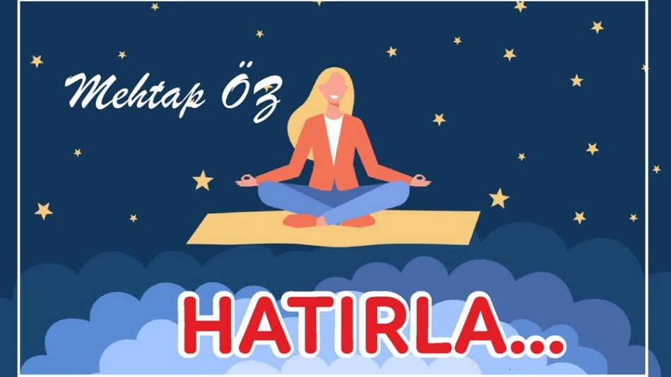 HATIRLA…