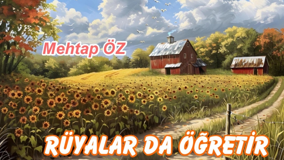 RÜYALAR DA ÖĞRETİR