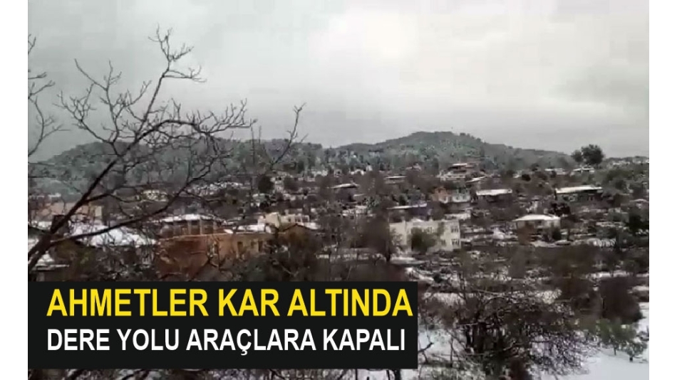 Ahmetler Kar Altında 